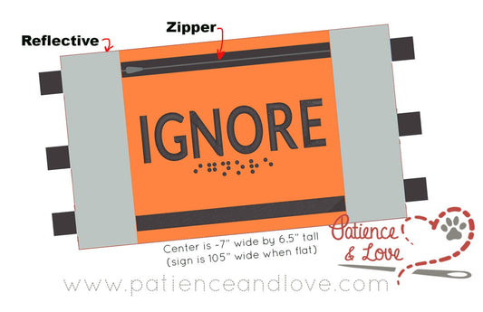 IGNORE with reflective material and braille, Harness Sign, Custom Embroidered