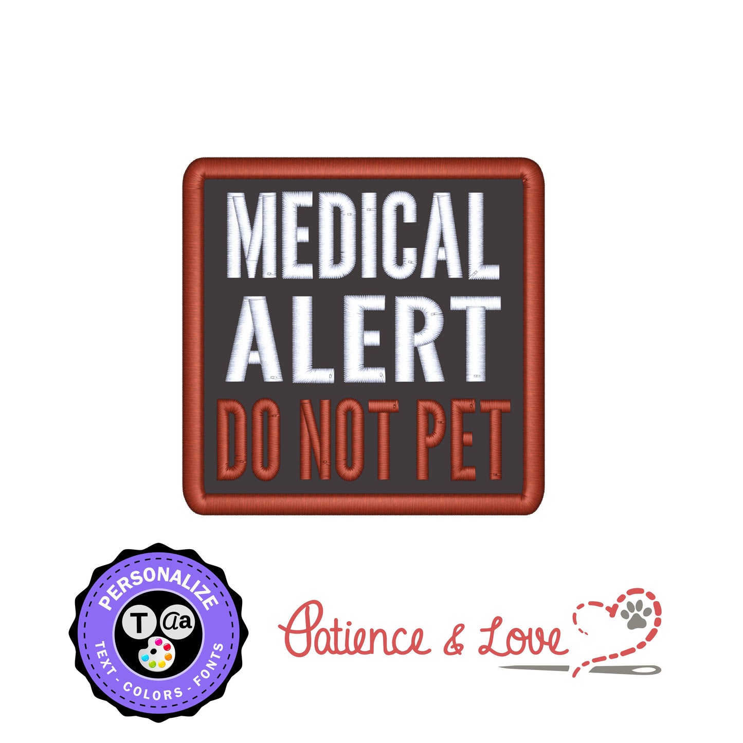 3 inch x 3 inch Patch, Medical Alert, Do Not Pet, 3 lines of text, Personalize your patch, custom patch builder