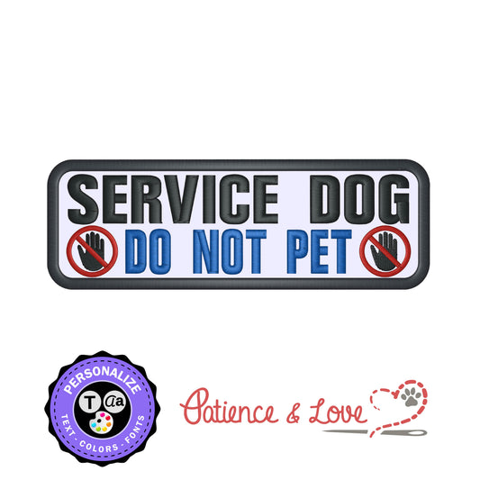 6 inch x 1.9 inch Patch, Service Dog, Do Not Pet, Personalize your patch, Rectangle patch, custom patch builder, Crossed out hands, no petting, your text