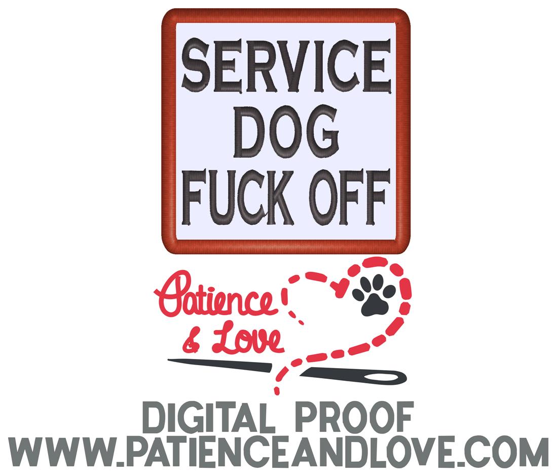 Service Dog, F*** Off, 3 x 3 inch rectangular patch