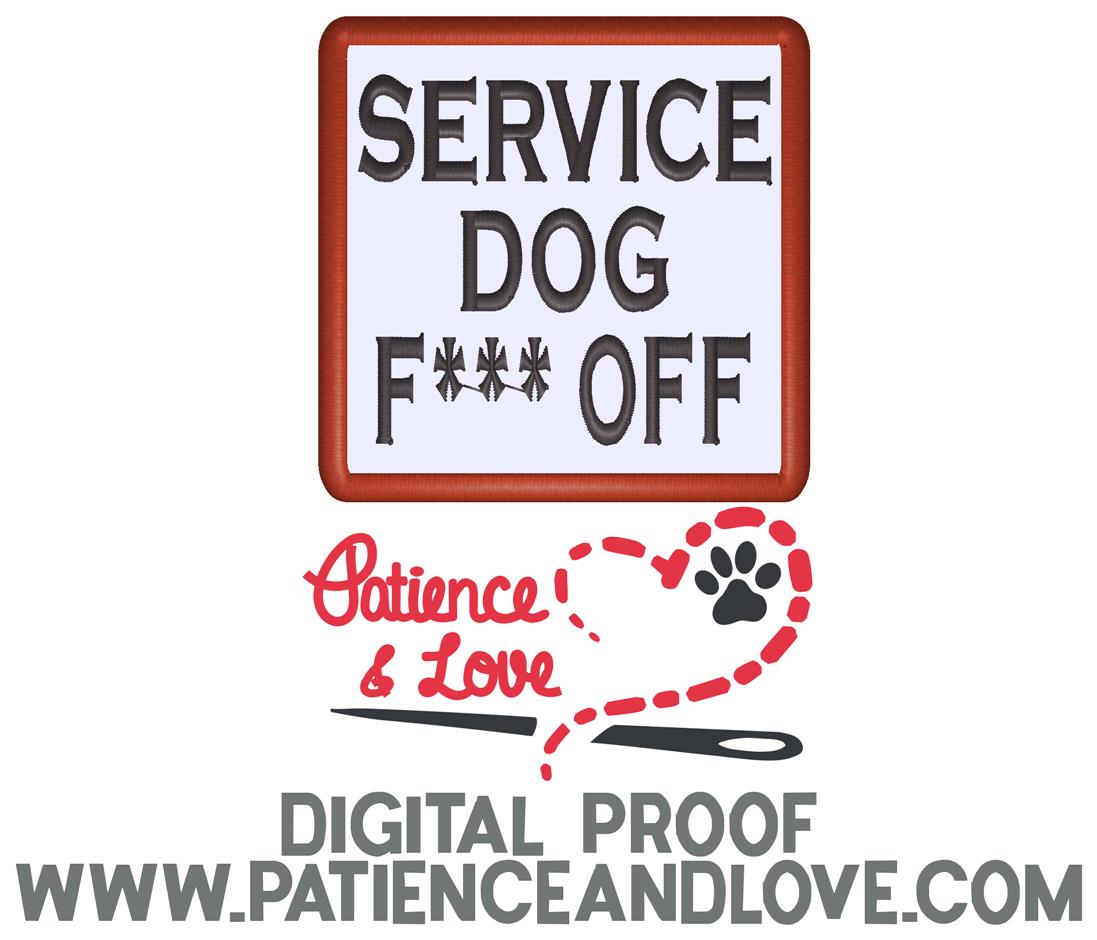 Service Dog, F*** Off, 3 x 3 inch rectangular patch