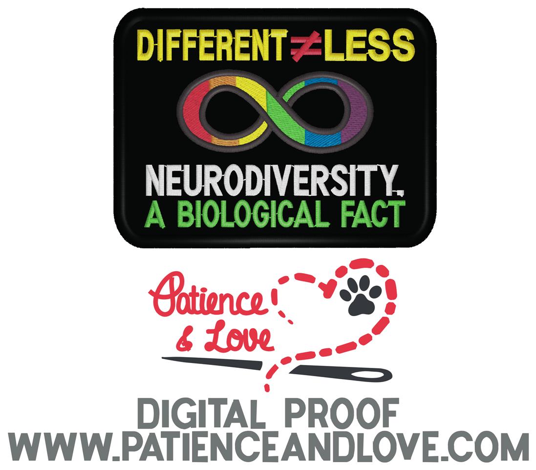 Different not less, Neurodiversity is a Biological Fact with a rainbow infinity, 4 x 2.8" rectangle patch
