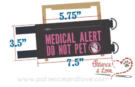 Sign, X-SMALL, 3.5 x 7.5 inch Medical Alert Do not Pet, harness sign, customizable, zippered pocket, custom embroidered