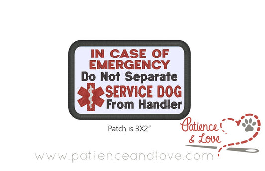 In case of emergency do not separate Service Dog from handler, 3 inch x 2 inch rectangle patch