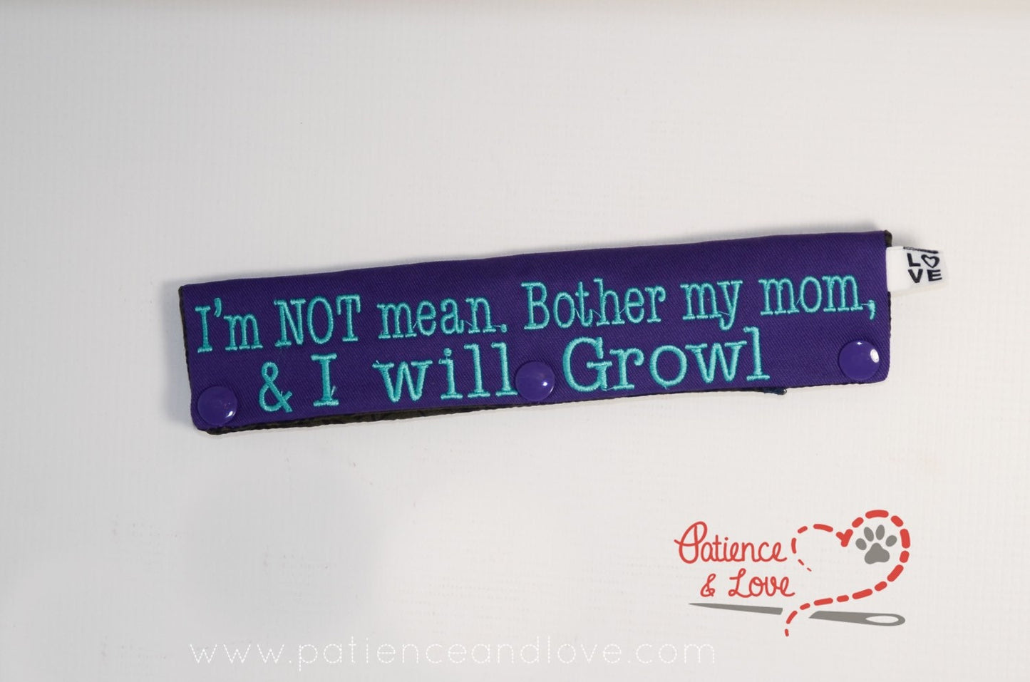 I am not mean - bother my mom and I will growl, 2 lines of text, Leash Sleeve