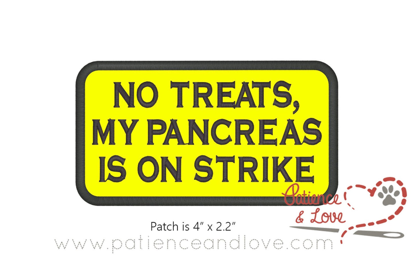No Treats - My pancreas is on strike, 4 x 2.2 inch rectangular patch