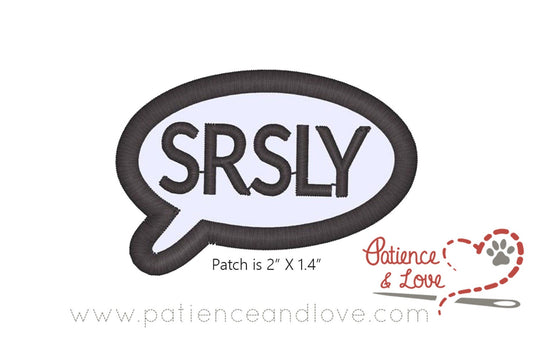 SRSLY, seriously, 2 x 1.4 inch rectangle patch