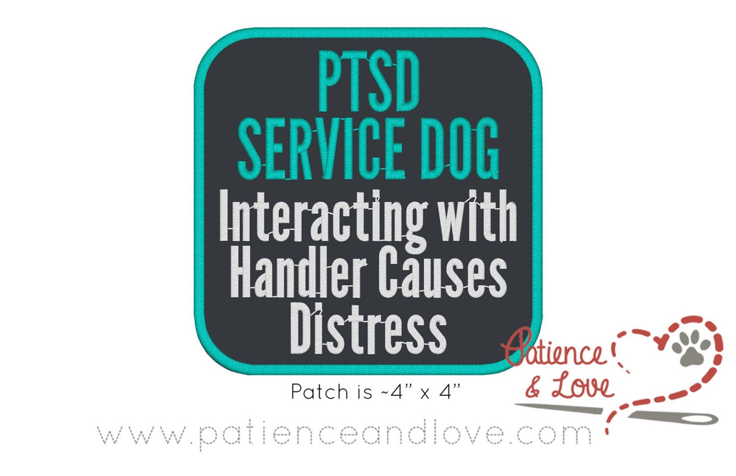 PTSD Service Dog, Interacting with handler causes distress, 4 inch x 4 inch patch