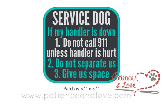 Service Dog, If my handler is down, instructions, 5 inch x 5 inch patch