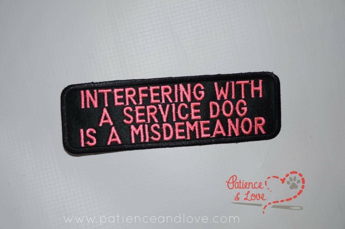 Interfering with a Service Dog is a misdemeanor, 6x2 inch rectangular patch