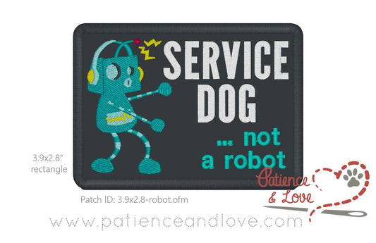 Service dog not a robot, with cute dancing robot, 3.9 x 2.8 inch rectangular patch