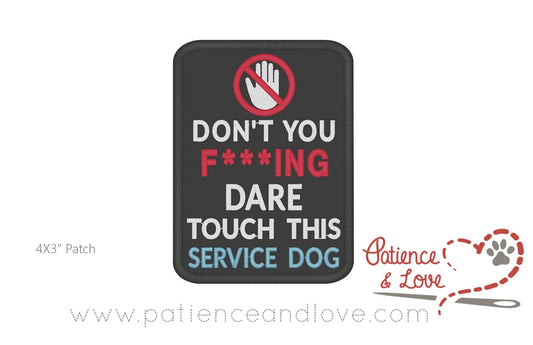 Don't You F-ing Dare Touch This Dog with a crossed-out hand, 4 x 3 inch rectangular patch