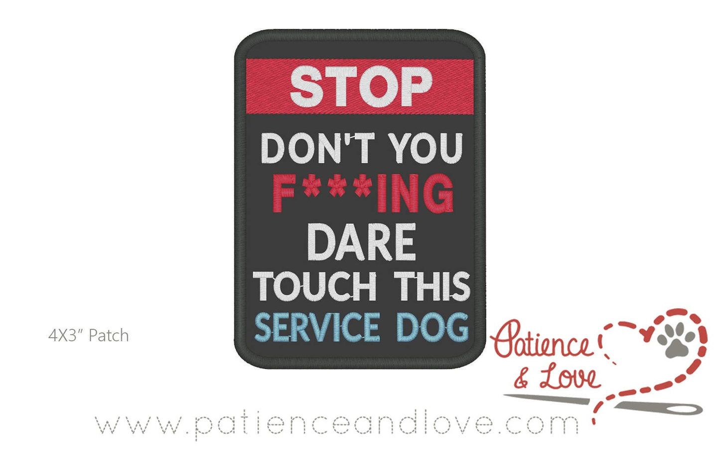 Don't You F-ing Dare Touch This Dog, 4 x 3 inch rectangular patch