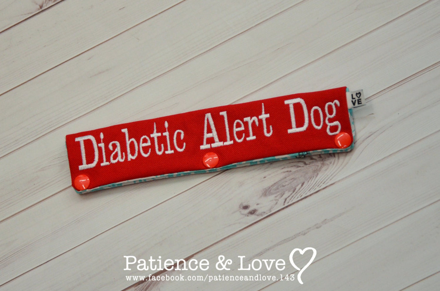 Diabetic Alert Dog      Example in the listing photo has the following color selections:  Red fabric, White (1805) text.