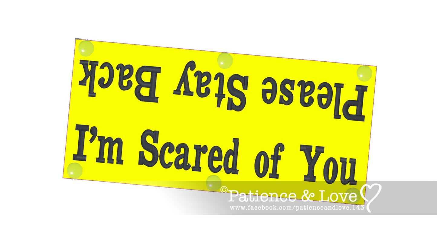 One Leash Sleeve embroidered with the following on both sides of the sleeve:       "Please Stay Back" on one side and "I'm Scared of You" on the other side.      Example in the listing photo has the following color selections:        • Bright yellow fabric, Black (1800) text.
