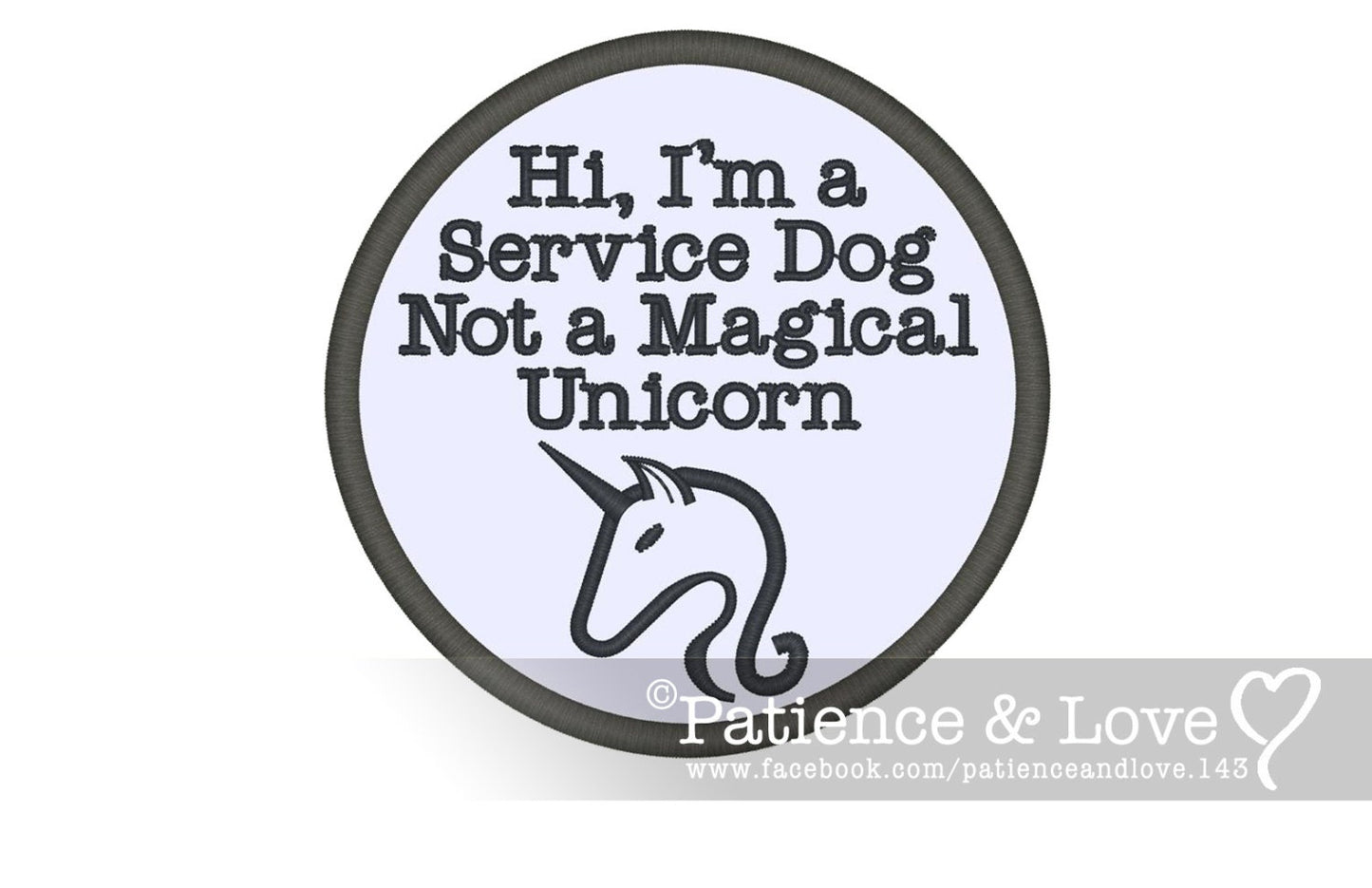 Hi, I'm a Service dog Not a Magical Unicorn, patch, 3-inch round patch