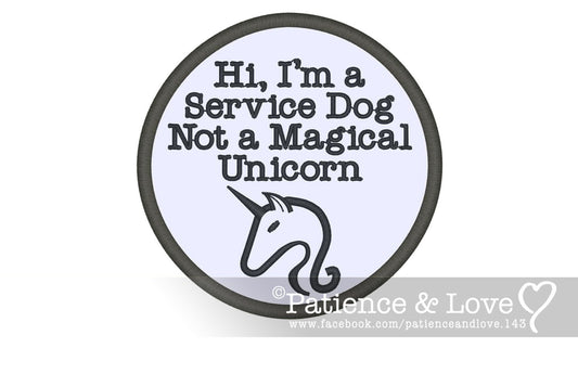 Hi, I'm a Service dog Not a Magical Unicorn, patch, 3-inch round patch