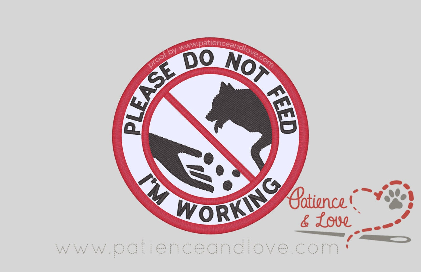 Please Do Not Feed - I'm Working, with dog and hand in center, 3 inch round patch