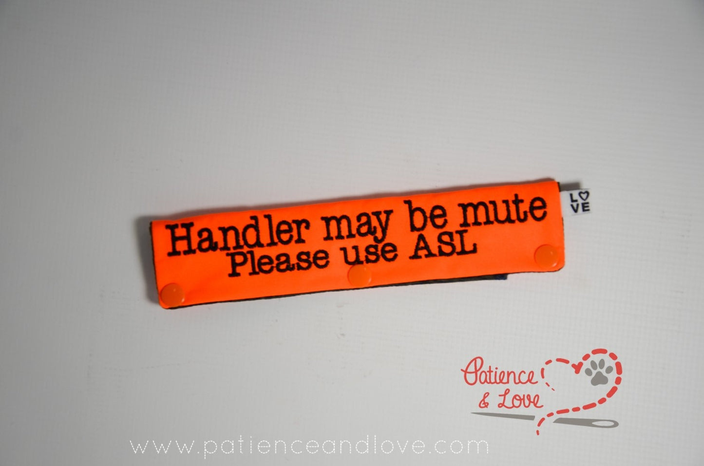 Handler may be mute Please use ASL, 2 lines of text, Leash Sleeve