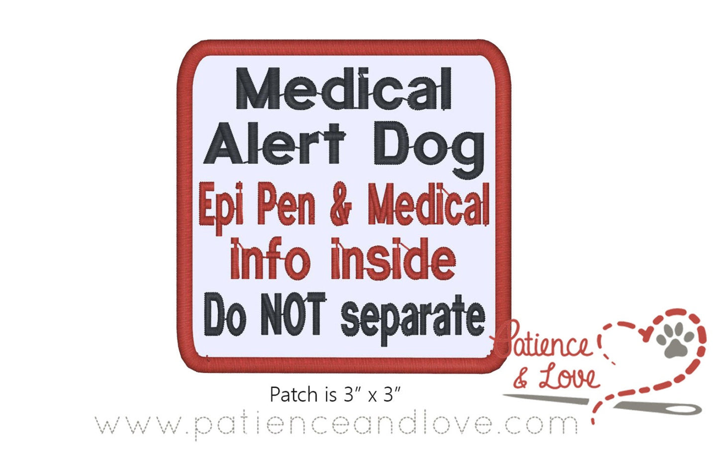 Medical Alert Dog - epi pen and medical info inside - Do not separate, 3 x 3", square patch
