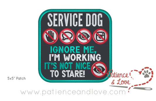SERVICE DOG, IGNORE ME, I'M WORKING  IT'S NOT NICE TO STARE!    The listing photo shows black fabric, aqua (1799) edge and red cross outs (1637) and white and aqua text.